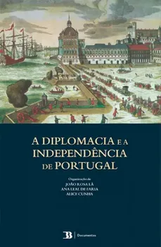 Picture of Book A Diplomacia e a Independência de Portugal