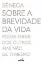 Picture of Book Sobre a Brevidade da Vida, Cultura Editora