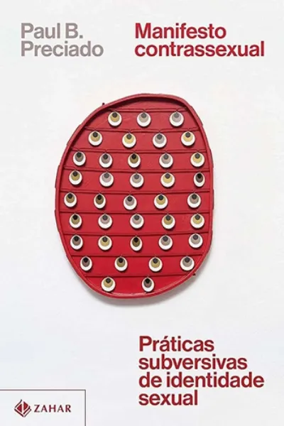 Imagem de Manifesto Contrassexual: Práticas Subversivas Identidade Sexual