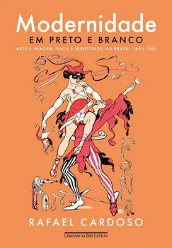 Picture of Book Modernidade em Preto e Branco: Arte e Imagem, Raça e Identidade