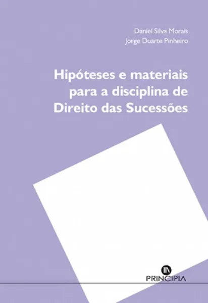 Imagem de Hipóteses e Materiais para a Disciplina de Direito das Sucessões