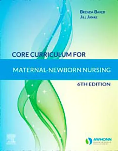 Imagem de Core Curriculum for Maternal-Newborn Nursing