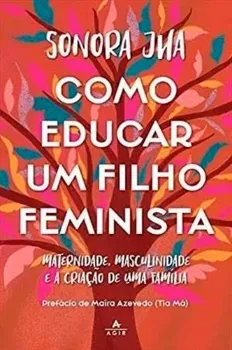 Picture of Book Como Educar um Filho Feminista: Maternidade, Masculinidade e a Criação de Uma Família