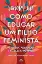 Picture of Book Como Educar um Filho Feminista: Maternidade, Masculinidade e a Criação de Uma Família