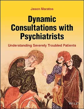 Imagem de Dynamic Consultations with Psychiatrists: Understanding Severely Troubled Patients