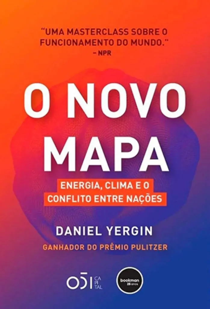 Imagem de O Novo Mapa: Energia, Clima e o Conflito entre Nações