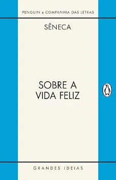 Picture of Book Sobre a Vida Feliz - Sobre a Providência - Sobre o Ócio: Diálogos