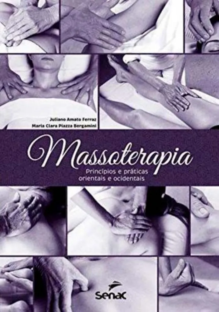 Imagem de Massoterapia: Princípios e Práticas Orientais e Ocidentais