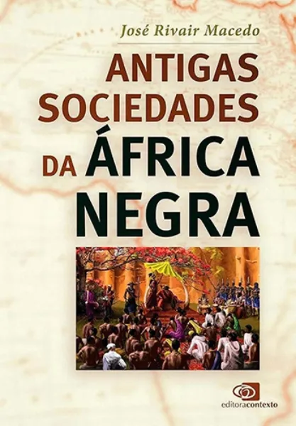 Imagem de Antigas Sociedades da África Negra