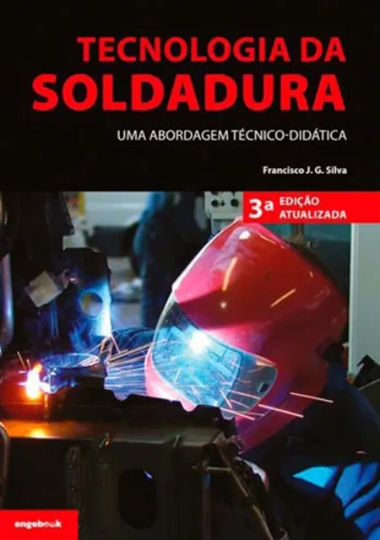 Imagem de Tecnologia da Soldadura uma Abordagem Técnico-Didática