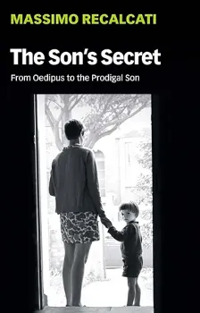 Picture of Book The Son's Secret: From Oedipus to the Prodigal Son