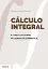 Picture of Book Cálculo Integral - Exercícios Sobre Integrais de Superfície