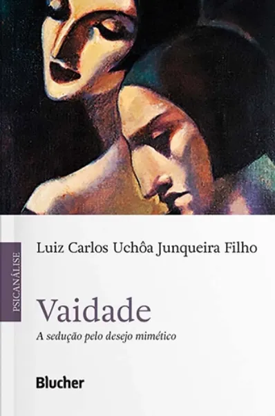 Imagem de Vaidade: A Sedução pelo Desejo Mimético