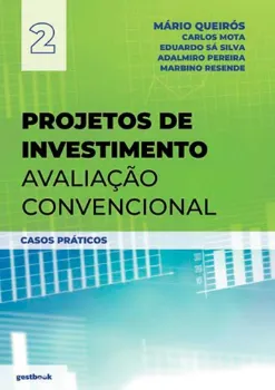 Picture of Book Projetos de Investimento - Avaliação Convencional - Casos Práticos: Finanças Empresariais