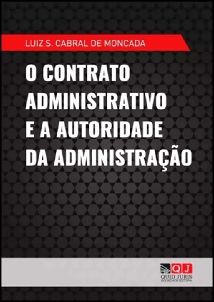 Imagem de O Contrato Administrativo e a Autoridade da Administração
