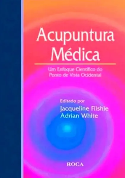 Imagem de Acupuntura Médica um Enfoque Científico Ponto de Vista Ocidental