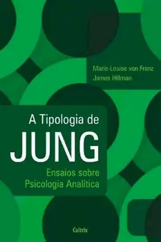 Picture of Book A Tipologia de Jung: Ensaios Sobre Psicologia Analítica