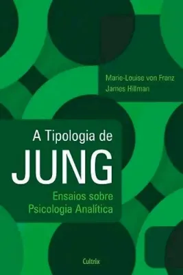 Imagem de A Tipologia de Jung: Ensaios Sobre Psicologia Analítica