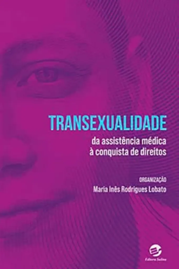 Imagem de Transexualidade: Da Assistência Médica à Conquista de Direitos