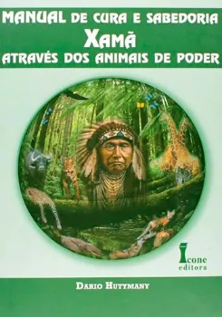 Picture of Book Manual de Cura e Sabedoria Xamã Através dos Animais de Poder