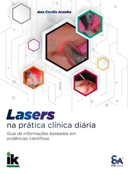 Imagem de Lasers na Prática Clínica Diária: Guia de Informações Baseadas em Evidências Científicas