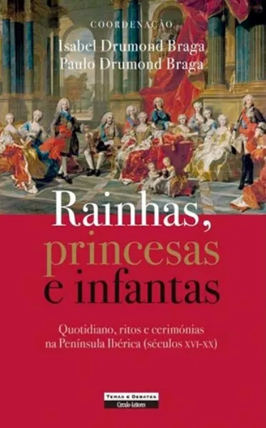 Imagem de Rainhas, Princesas e Infantas