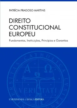 Picture of Book Direito Constitucional Europeu: Fundamentos, Instituições, Princípios e Garantias
