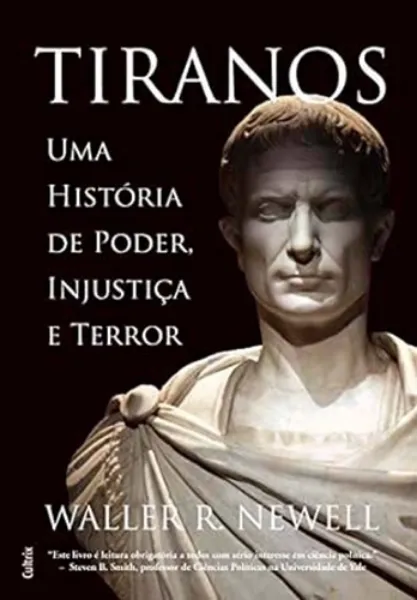 Imagem de Tiranos: Uma História de Poder, Injustiça e Terror