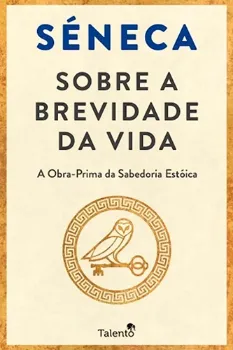 Picture of Book Sobre a Brevidade da Vida - A obra-prima da sabedoria estóica