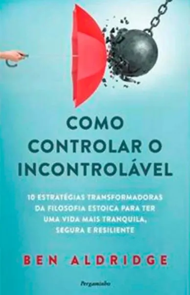 Imagem de Como Controlar o Incontrolável