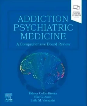 Imagem de Addiction Psychiatric Medicine: A Comprehensive Board Review