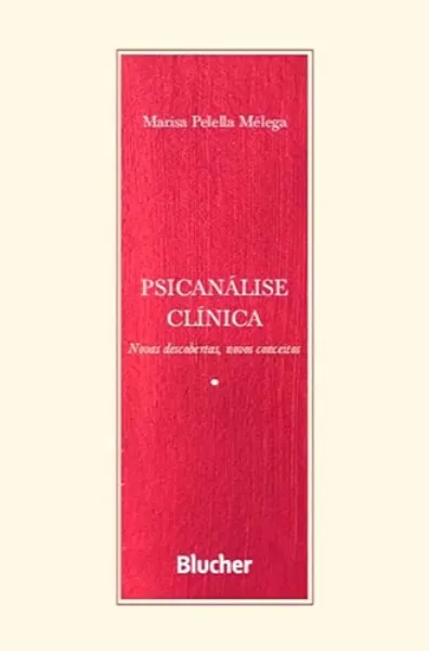 Imagem de Psicanálise Clínica: Novas Descobertas, Novos Conceitos