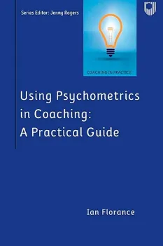 Picture of Book Using Psychometrics in Coaching: A Practical Guide
