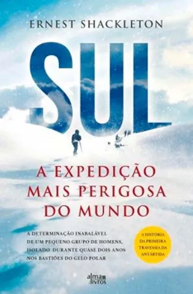 Imagem de Sul - A Expedição Mais Perigosa do Mundo