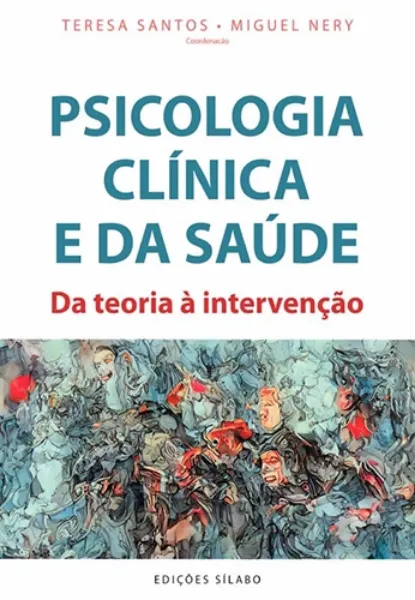 Imagem de Psicologia Clínica e da Saúde - Da Teoria à Intervenção