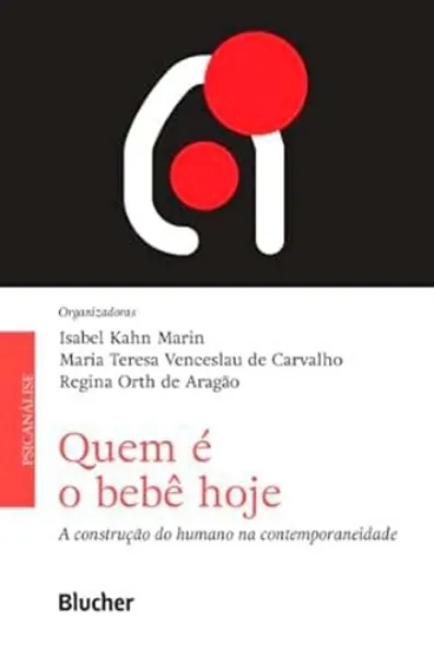 Imagem de Quem é o Bebê Hoje: A Construção do Humano na Contemporaneidade