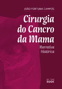 Picture of Book Cirurgia do Cancro da Mama - Narrativa Histórica