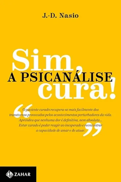 Imagem de Sim, a Psicanálise Cura!