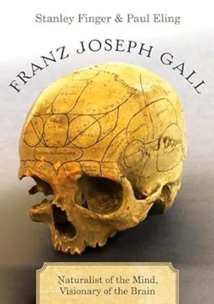 Imagem de Franz Joseph Gall: Naturalist of the Mind, Visionary of the Brain