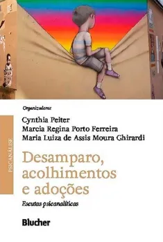 Picture of Book Desamparo, Acolhimentos e Adoções: Escutas Psicanalíticas