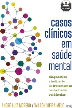 Imagem de Casos Clínicos em Saúde Mental - Diagnóstico e Indicação de Tratamentos Baseados em Evidências