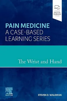 Picture of Book The Wrist and Hand: Pain Medicine: A Case-Based Learning Series