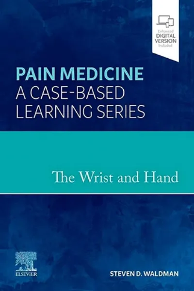 Imagem de The Wrist and Hand: Pain Medicine: A Case-Based Learning Series