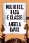 Imagem de Mulheres, Raça e Classe