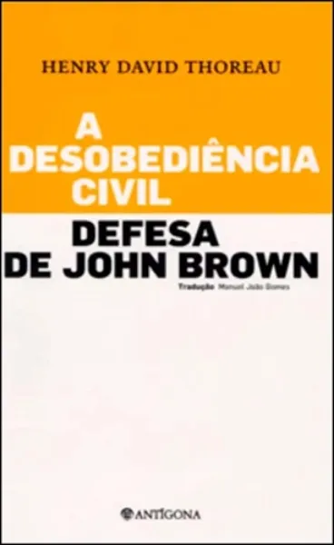 Imagem de A Desodediência Civil / Defesa de John Brown