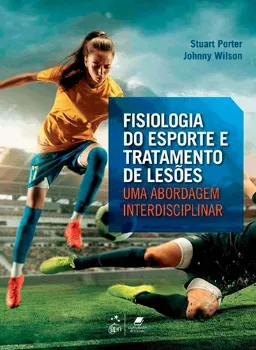 Picture of Book Fisiologia do Esporte e Tratamento de Lesões: Uma Abordagem Interdisciplinar