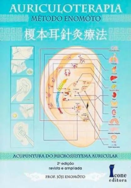 Imagem de Auriculoterapia: Método Enomóto: Acupuntura do Microssistema Auricular