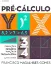 Picture of Book Pré-Cálculo: Operações, Equações, Funções e Trinometria