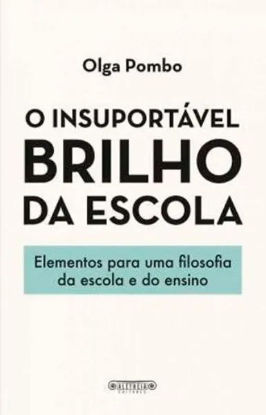 Imagem de O Insuportável Brilho da Escola
