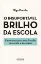 Imagem de O Insuportável Brilho da Escola